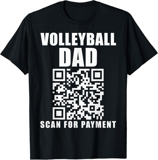 Funny Volleyball Dad Scan For Payment Father's Day T-Shirt - T-Shirt | Black