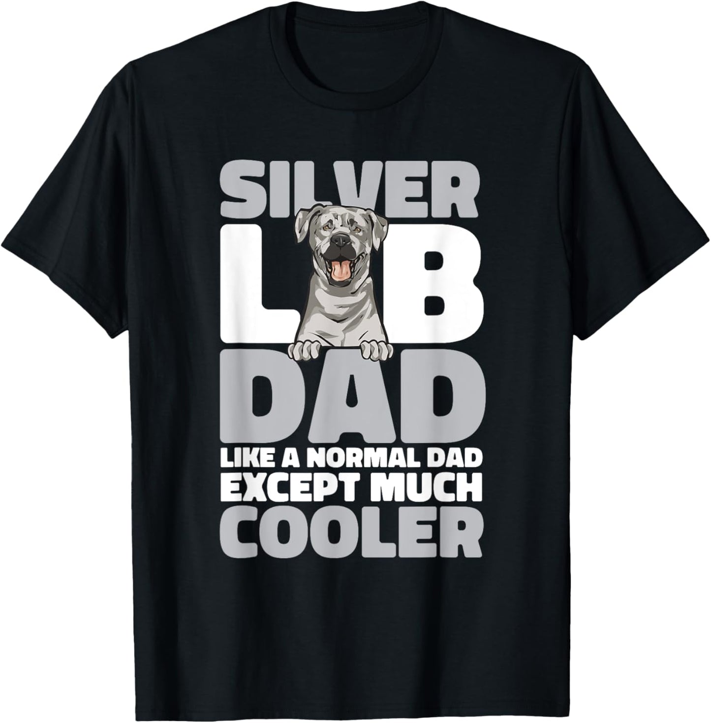 Silver Labrador Retriever Silver Lab Dad T-Shirt - T-Shirt | Black