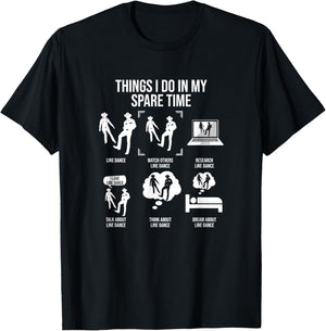 Things I Do In My Spare Time, Funny Line Dance T-Shirt - T-Shirt | Black
