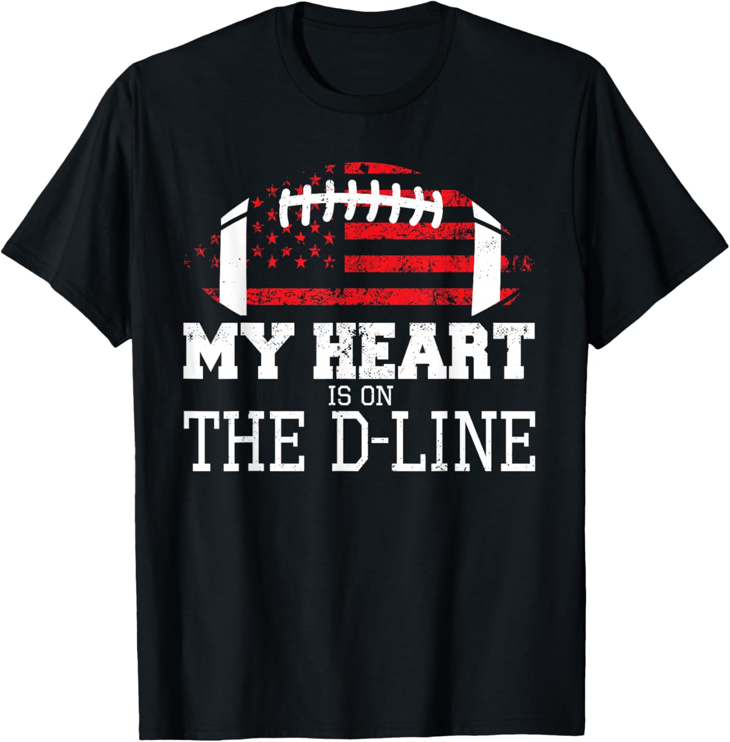 Defensive Lineman My Heart Is On The D-Line Football T-Shirt - T-Shirt | Black