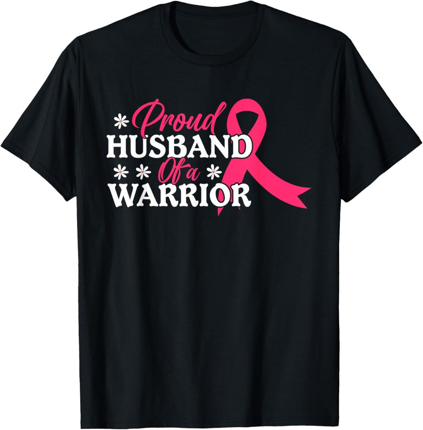 Proud Husband of a Warrior Breast Cancer Awareness T-Shirt - T-Shirt | Black
