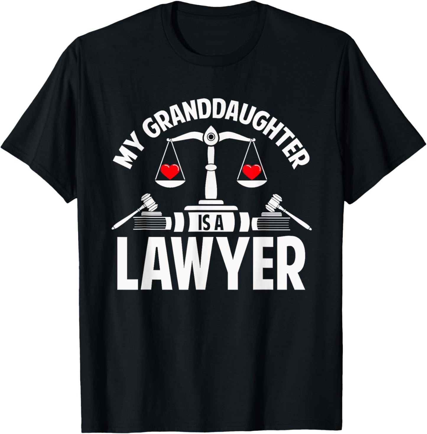 My Granddaughter Is A Lawyer Graduate Law Proud Grandparent T-Shirt - T-Shirt | Black