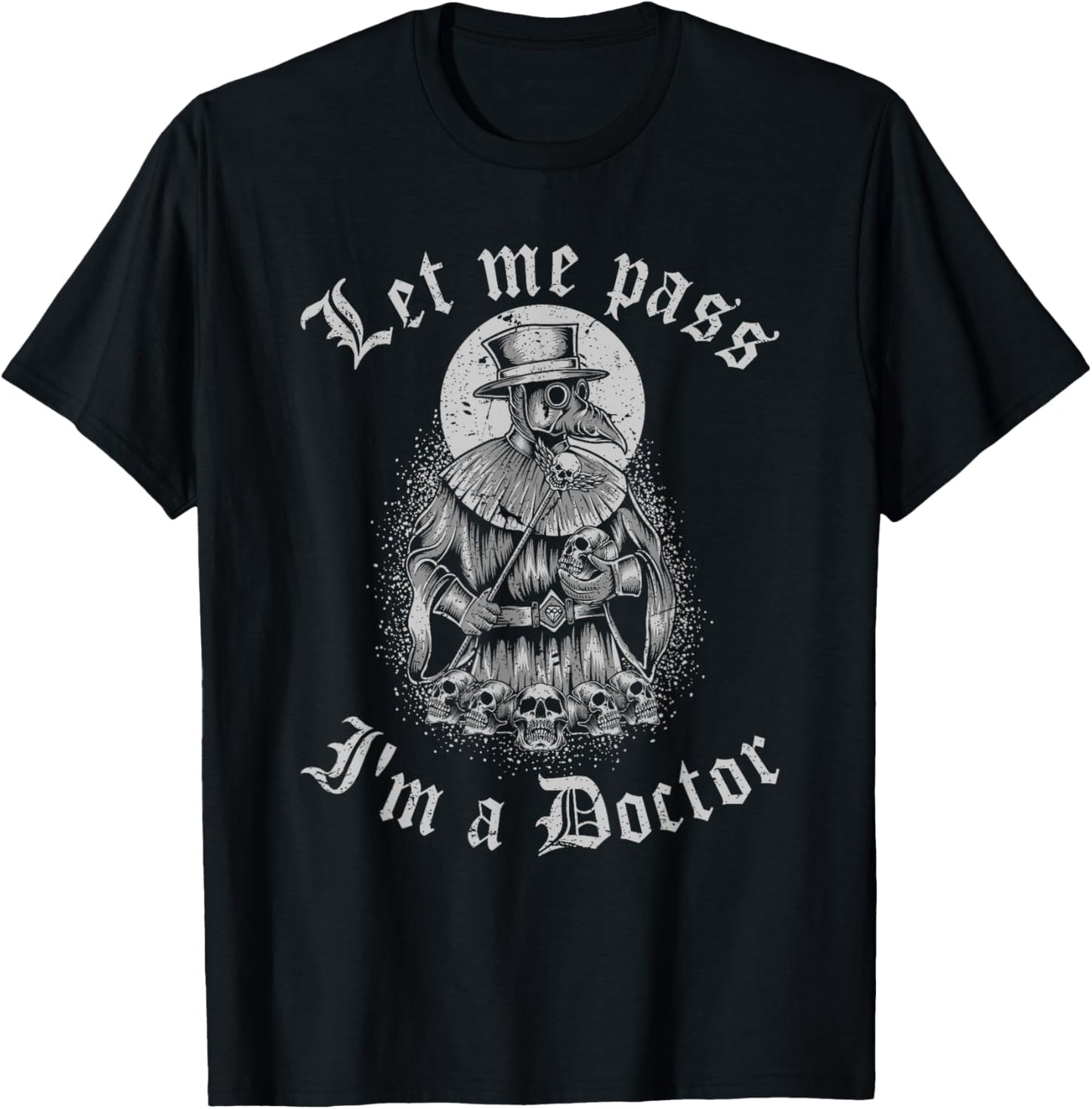 Renaissance Festival Medieval Plague Doctor Quote Ren Faire T-Shirt - T-Shirt | Black