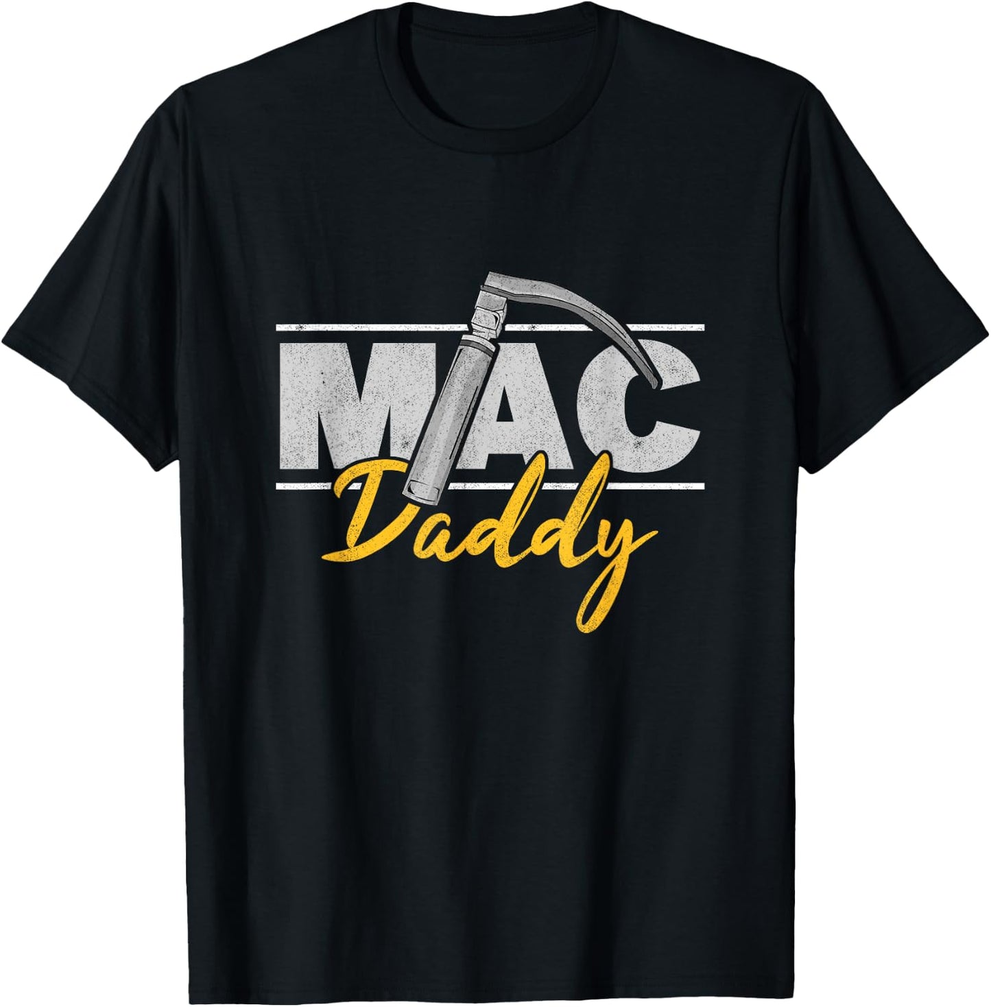 Mac Daddy Funny Anesthetist Fathers Day Gift Laryngoscope T-Shirt - T-Shirt | Black