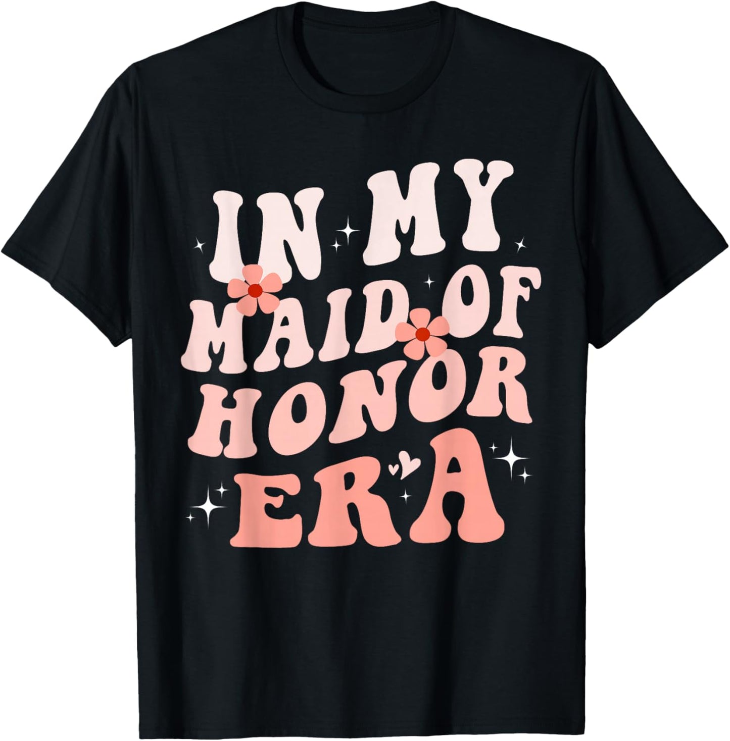 In My Maid of Honor Era Groovy Bridesmaid Wedding Party Cute T-Shirt - T-Shirt | Black