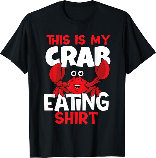 This Is My Crab Eating Shirt - Crabbing Food Lover Crabber T-Shirt - T-Shirt | Black