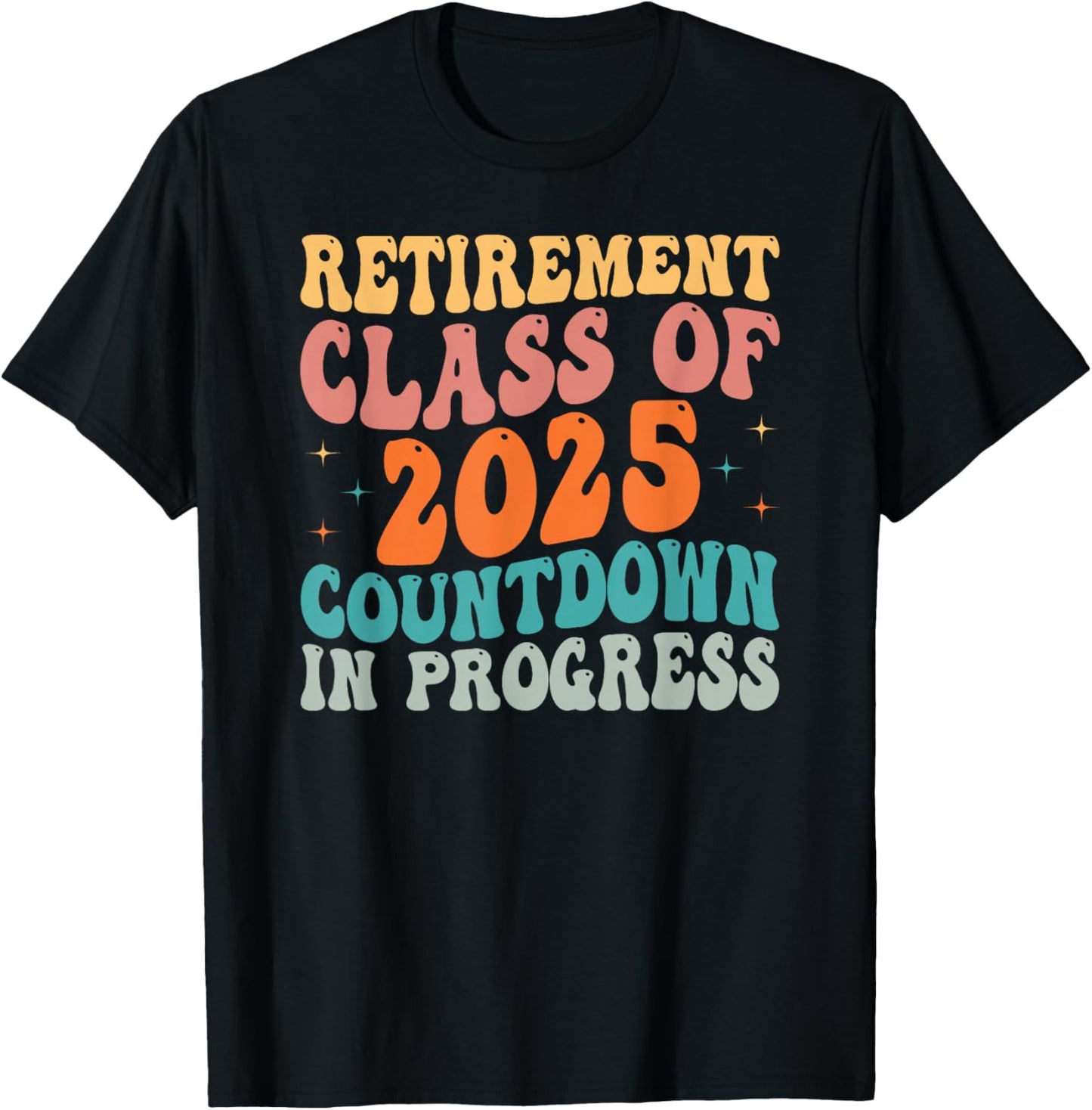 Retirement Class of 2025 Teacher Prof Retirement Loading T-Shirt - T-Shirt | Black