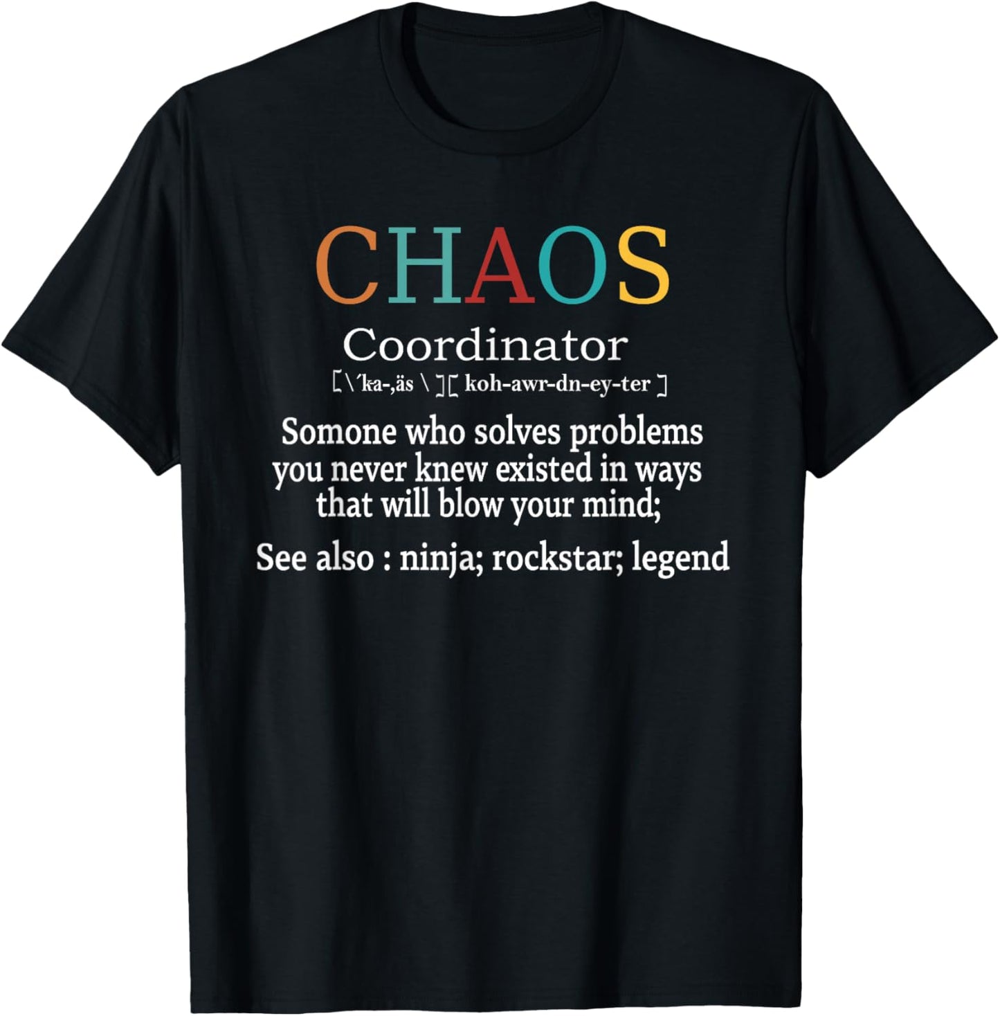 Chaos Coordinator Boss Women Lady Professional Day T-Shirt - T-Shirt | Black