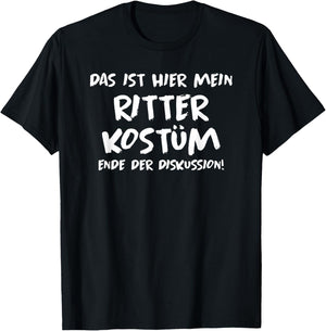 Ritter Das Ist Mein Kostüm Ritter T-Shirt - T-Shirt | Black