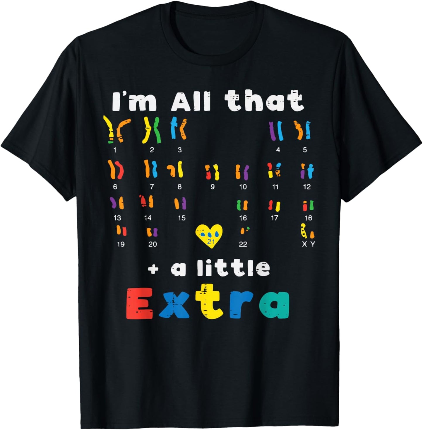 Down Syndrome All That Little Extra Awareness Girls Boys Kid T-Shirt - T-Shirt | Black