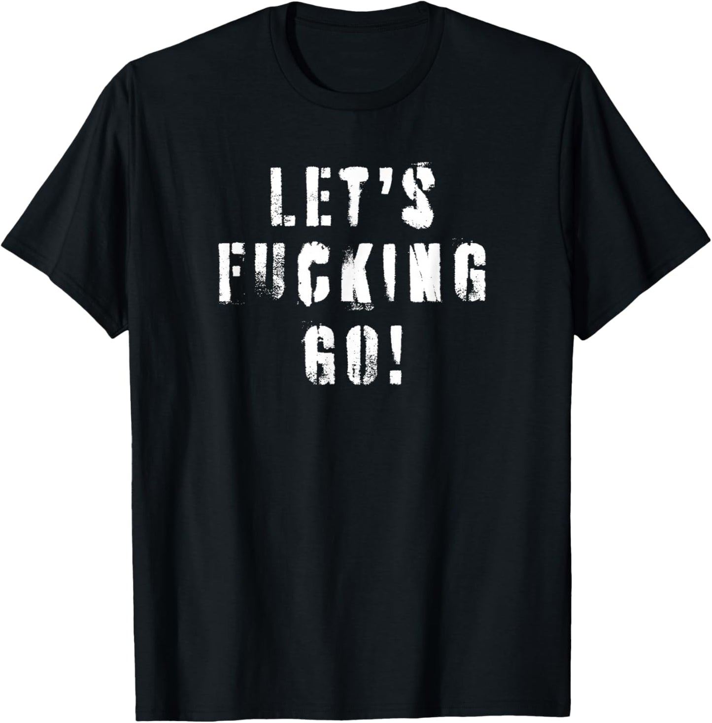 LFG - Lets Fucking Go T-Shirt - T-Shirt | Black