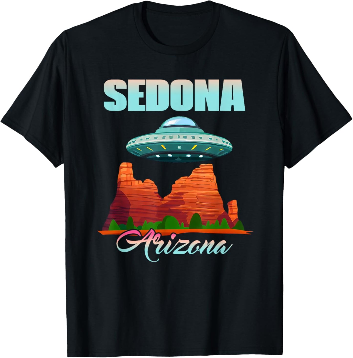 Mystical Sedona UFO in Sedona Arizona T-Shirt - T-Shirt | Black