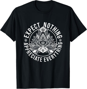 Expect Nothing Appreciate Everything Lotus Yoga Meditation T-Shirt - T-Shirt | Black