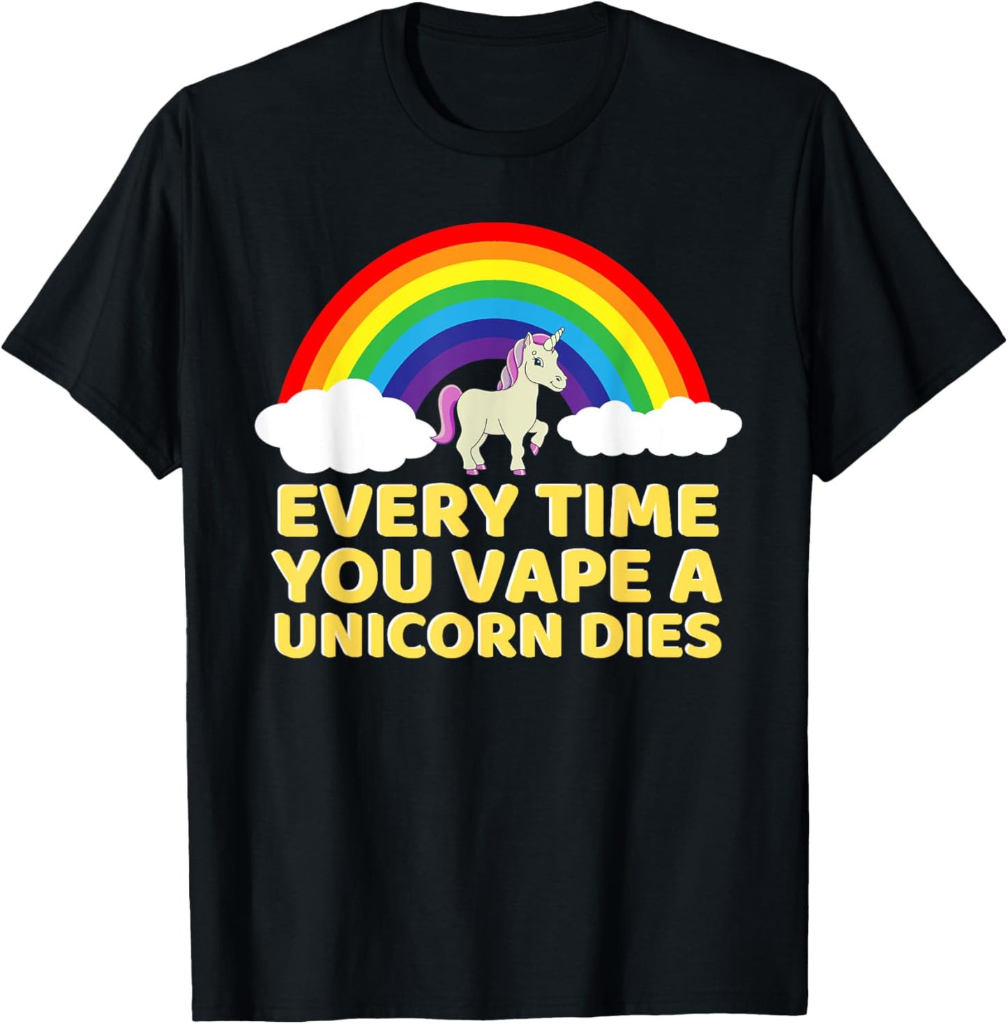 Every Time You Vape a Unicorn Dies Oddly Specific T-Shirt - T-Shirt | Black