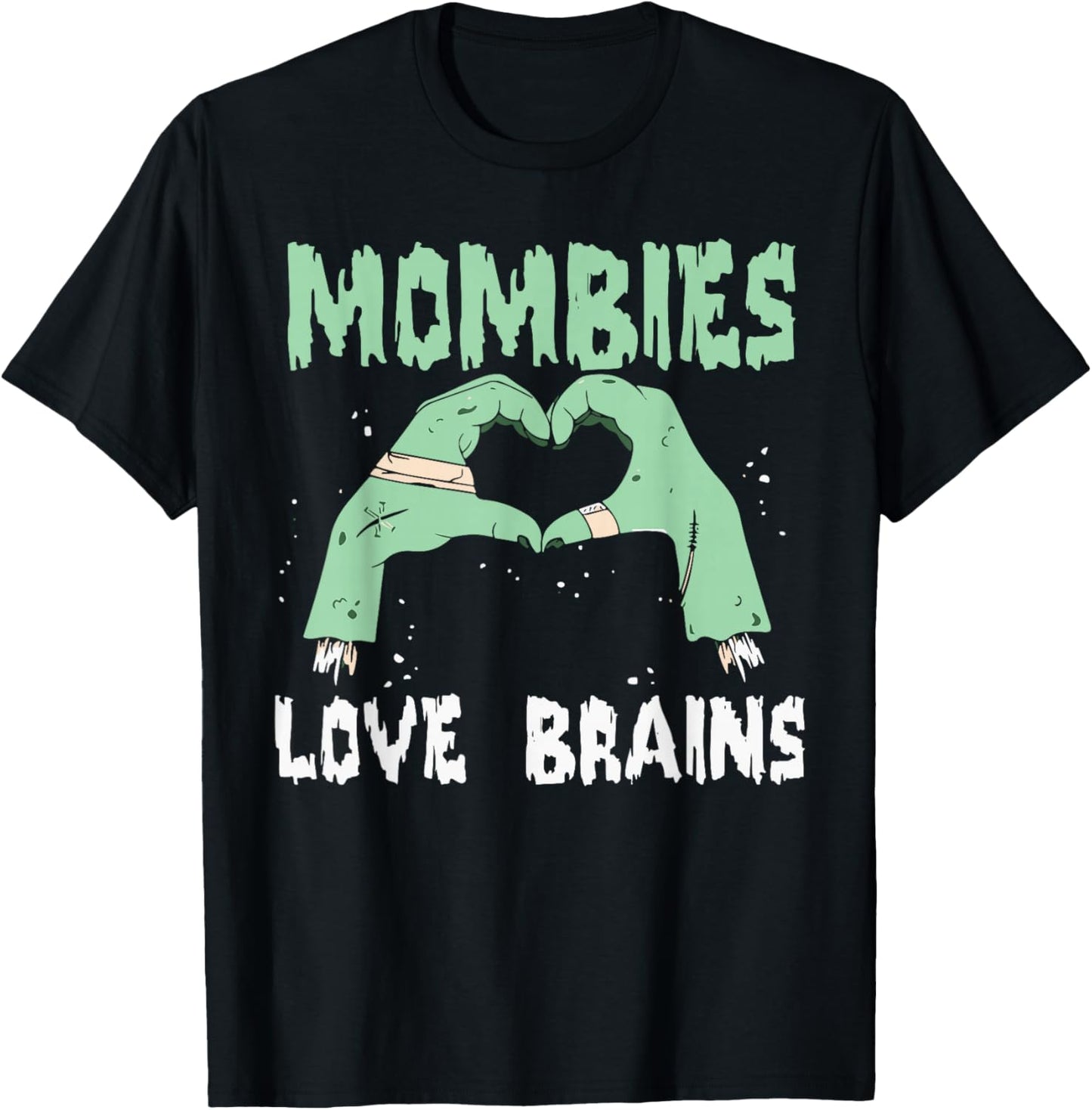 Mombies Love Brains Mom Halloween Costume Zombie Cute T-Shirt - T-Shirt | Black