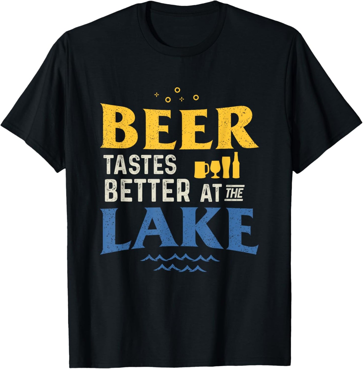 Drinking Lake Shirts Beer Tastes Better At The-Lake T-Shirt - T-Shirt | Black