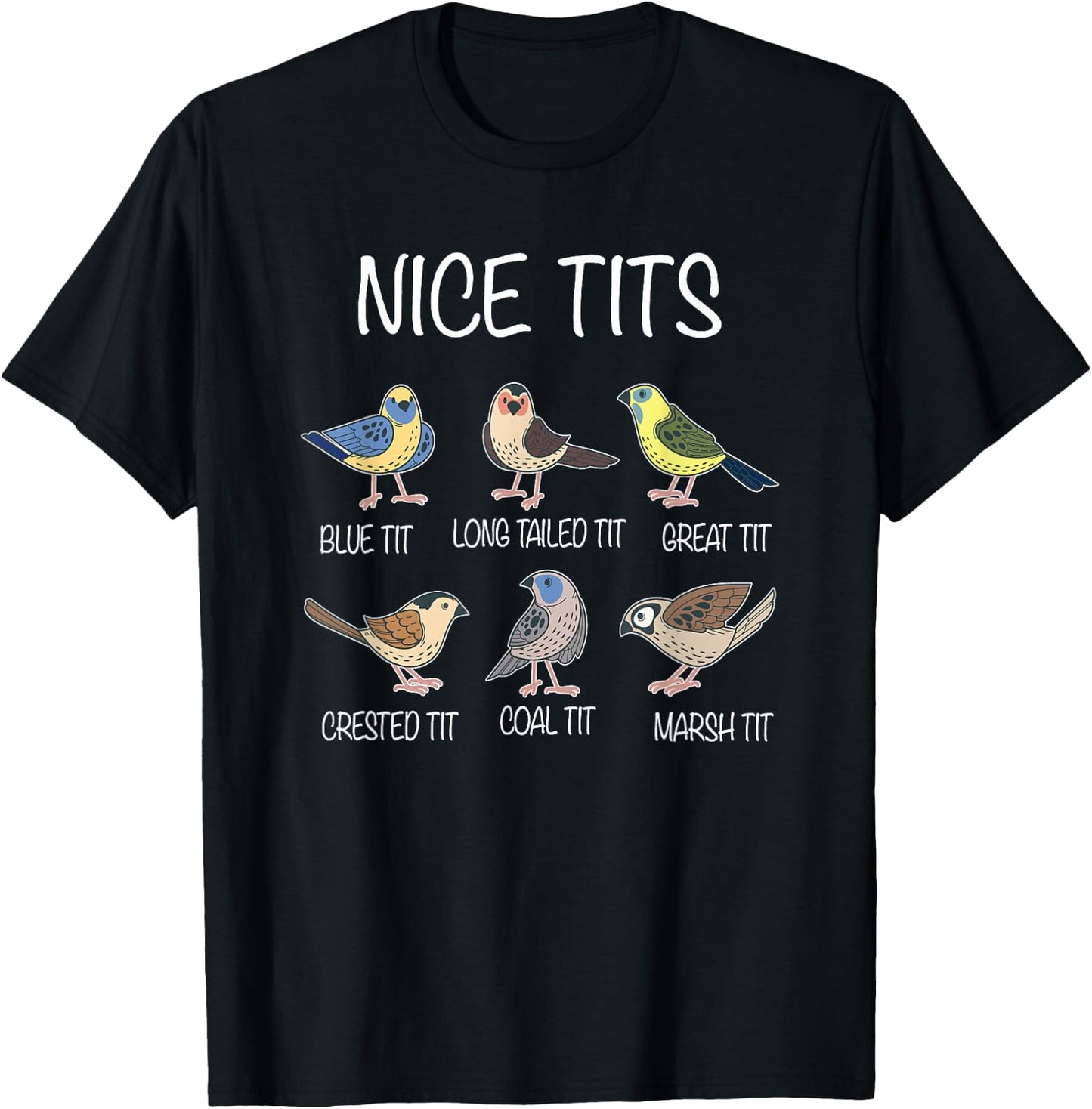 Nice Tits Funny Titmouse Pun Saying | Birdwatcher Birds T-Shirt - T-Shirt | Black