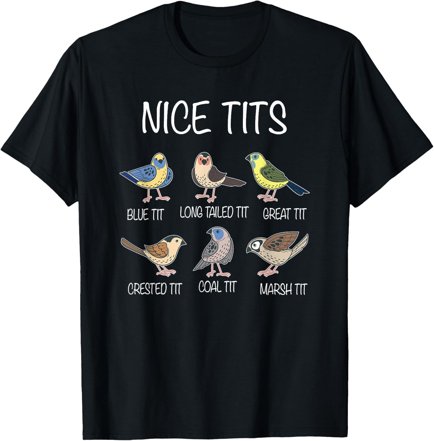 Nice Tits Funny Titmouse Pun Saying | Birdwatcher Birds T-Shirt - T-Shirt | Black