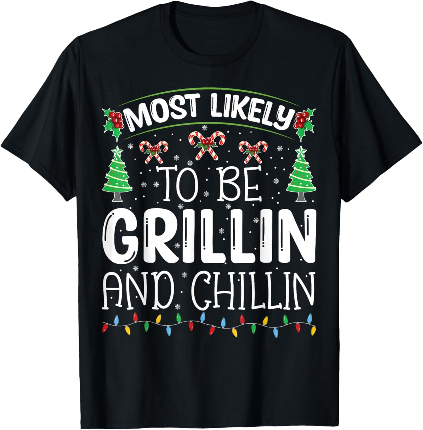 Most-Likely-To Be Grilling and Chilling Cute Matching T-Shirt - T-Shirt | Black