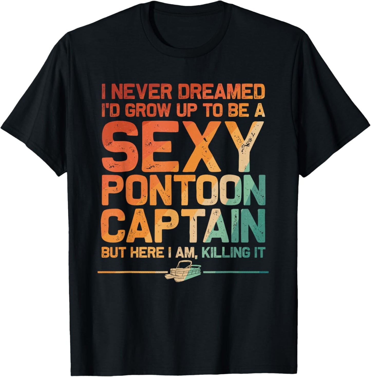 Funny Sexy Pontoon Captain Design Boat Captain Women Girls T-Shirt - T-Shirt | Black