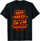 I'm Not A HOT Mess I'm A SPICY Disaster - Funny Sarcasm T-Shirt - T-Shirt | Black