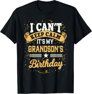 I Can't Keep Calm It's My Grandson Birthday Party Gift T-Shirt - T-Shirt | Black