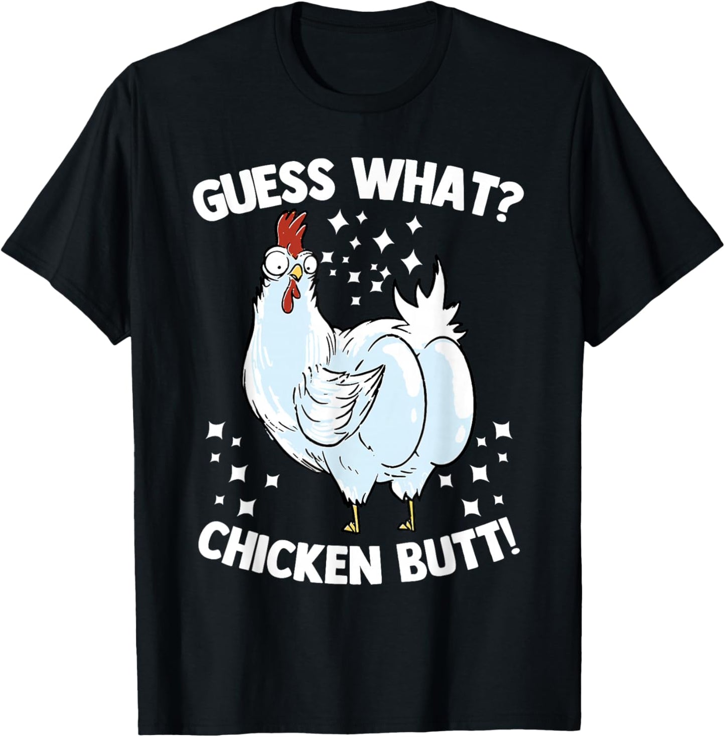 Funny Animal Guess What Cute Chicken Butt Farmers T-Shirt - T-Shirt | Black