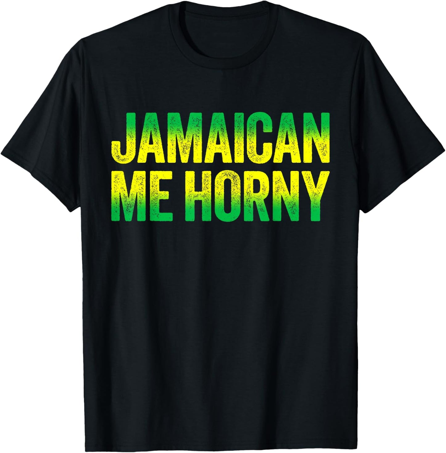 Jamaican Me Horny Caribbean Party Shirt T-Shirt - T-Shirt | Black