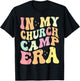 In My Church Camp Era Funny Groovy Summer Camping T-Shirt - T-Shirt | Black