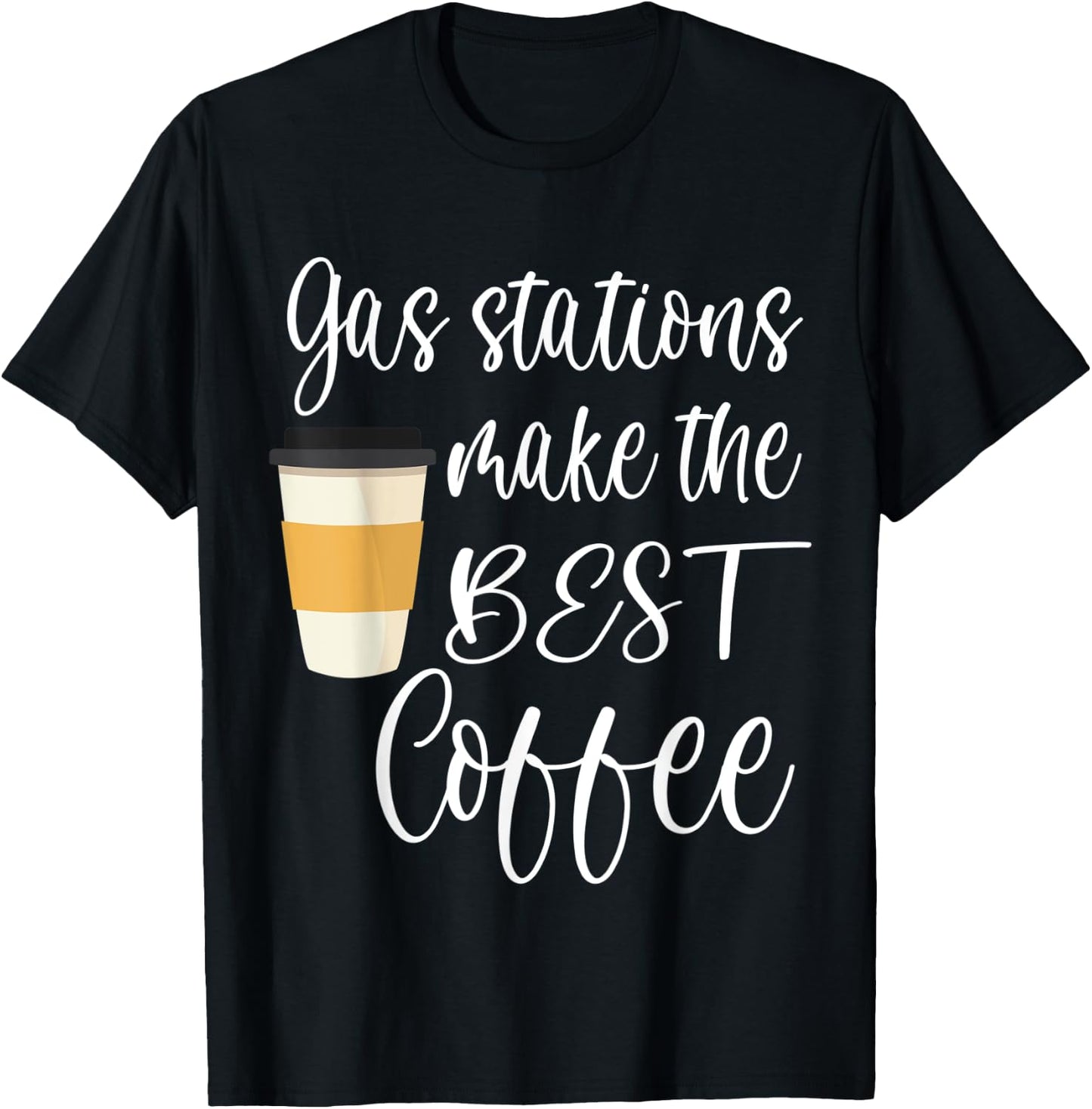 Gas Station Coffee Funny Quote Meme Saying Cheap Coffee T-Shirt - T-Shirt | Black