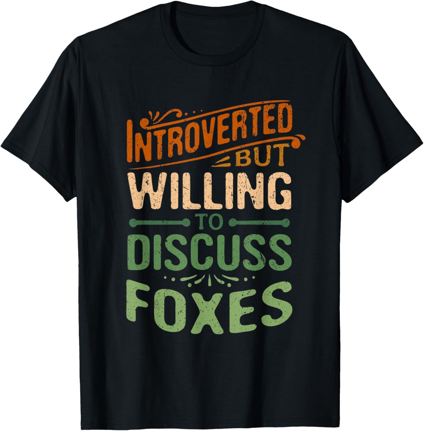 Introverted But Willing To Discuss Foxes Funny Animal Meme T-Shirt - T-Shirt | Black