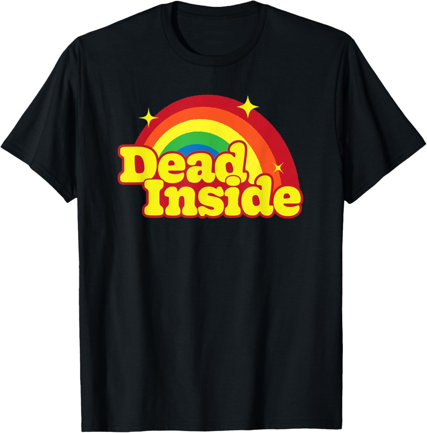 Dead Cute inside rainbow funny sarcastic mood macabre humor T-Shirt - T-Shirt | Black