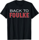 Back To Foulke T-Shirt - T-Shirt | Black