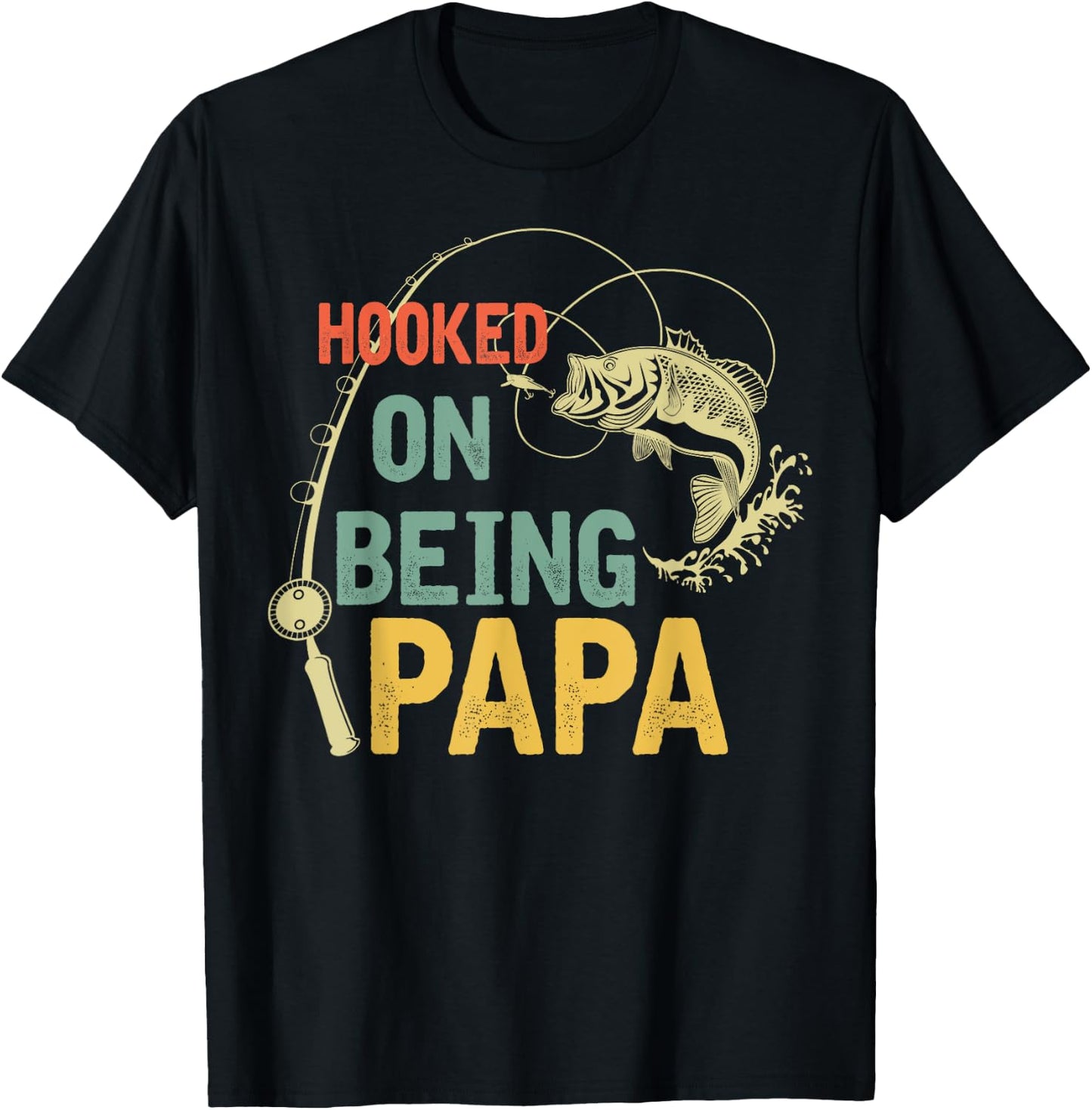 Father's Day Gift - Hooked on being Papa T-Shirt - T-Shirt | Black