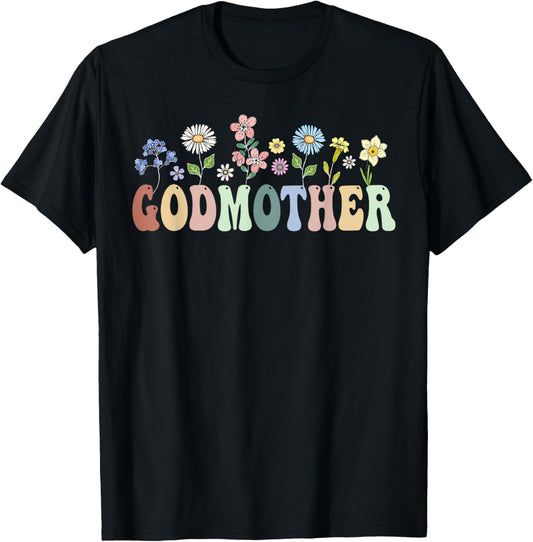 Godmother Gifts Women Wildflower Floral Design Godmother T-Shirt - T-Shirt | Black