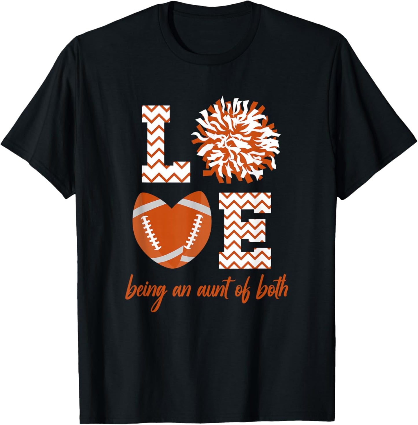 Love Being An Aunt Of Both Football And Cheer Aunt T-Shirt - T-Shirt | Black