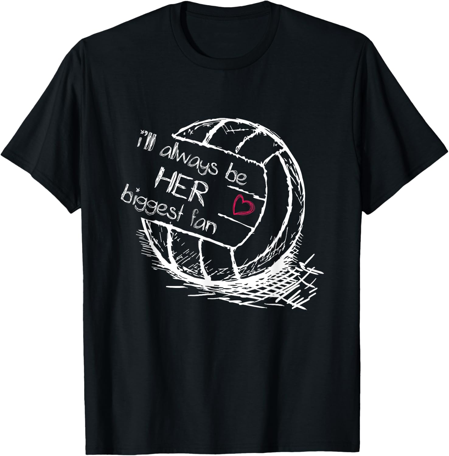 I'll Always Be Her Biggest Fan - Volleyball - Proud Mom Dad T-Shirt - T-Shirt | Black