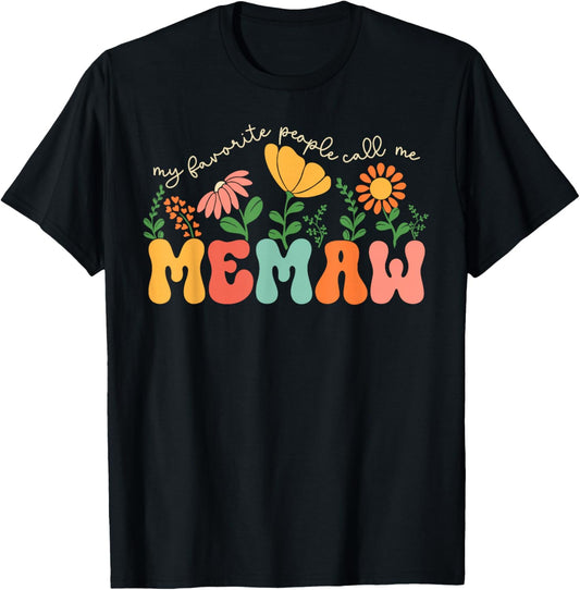 My Favorite People Call Me Memaw Mothers Day T-Shirt - T-Shirt | Black