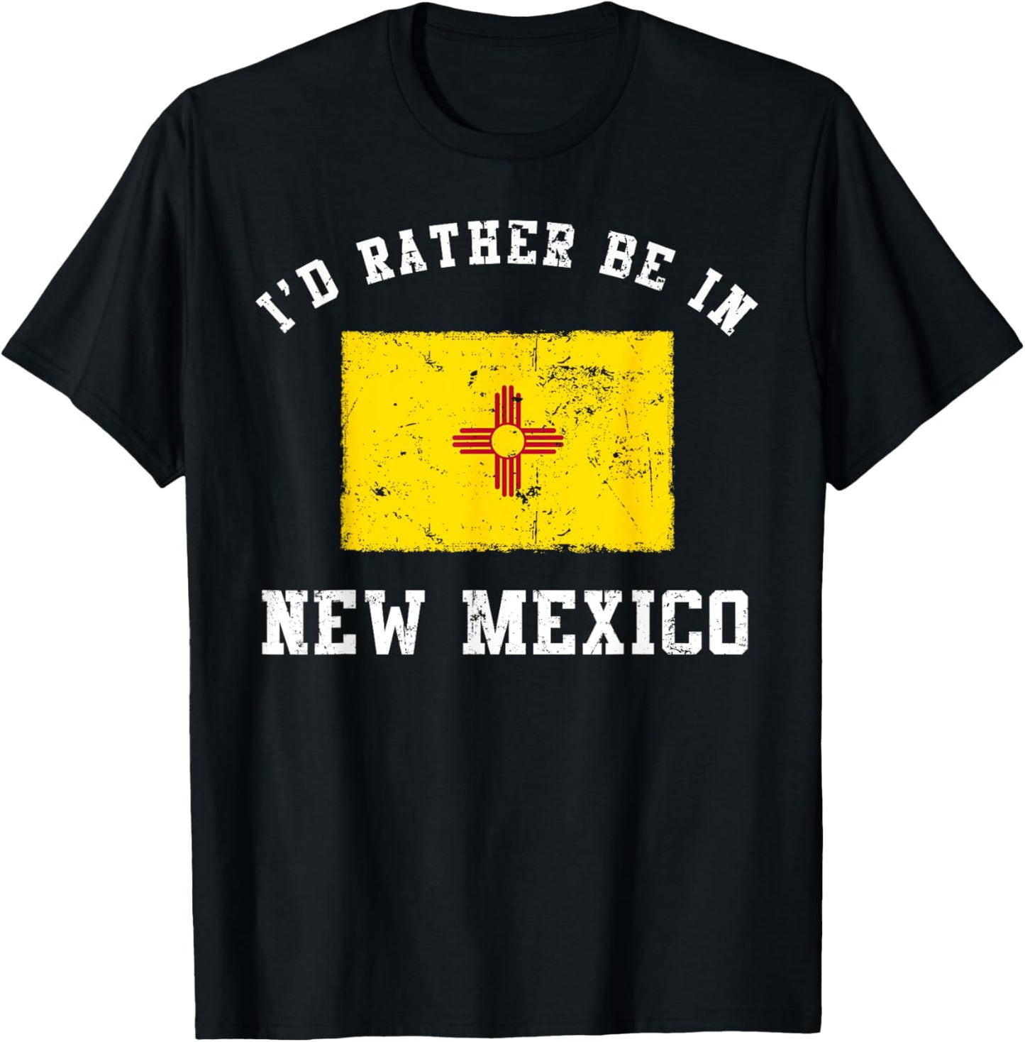 I'd Rather Be In New Mexico T-Shirt - T-Shirt | Black