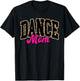 Dance Mom Leopard Dancing Mom Life Girls Women Dancer T-Shirt - T-Shirt | Black