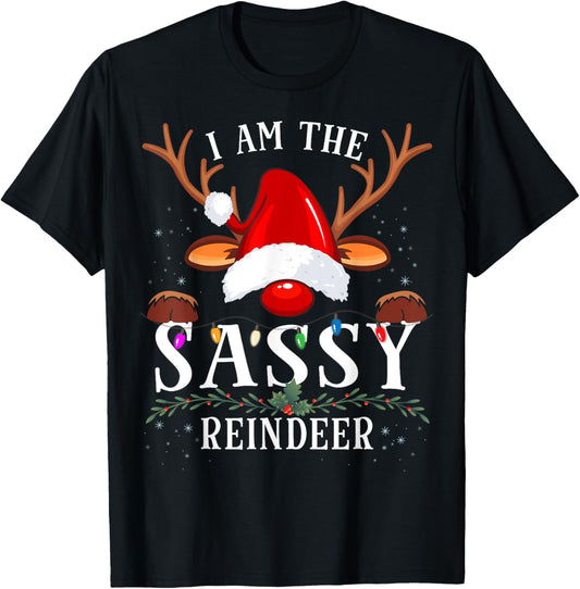 I Am The Sassy Reindeer Christmas Family T-Shirt - T-Shirt | Black