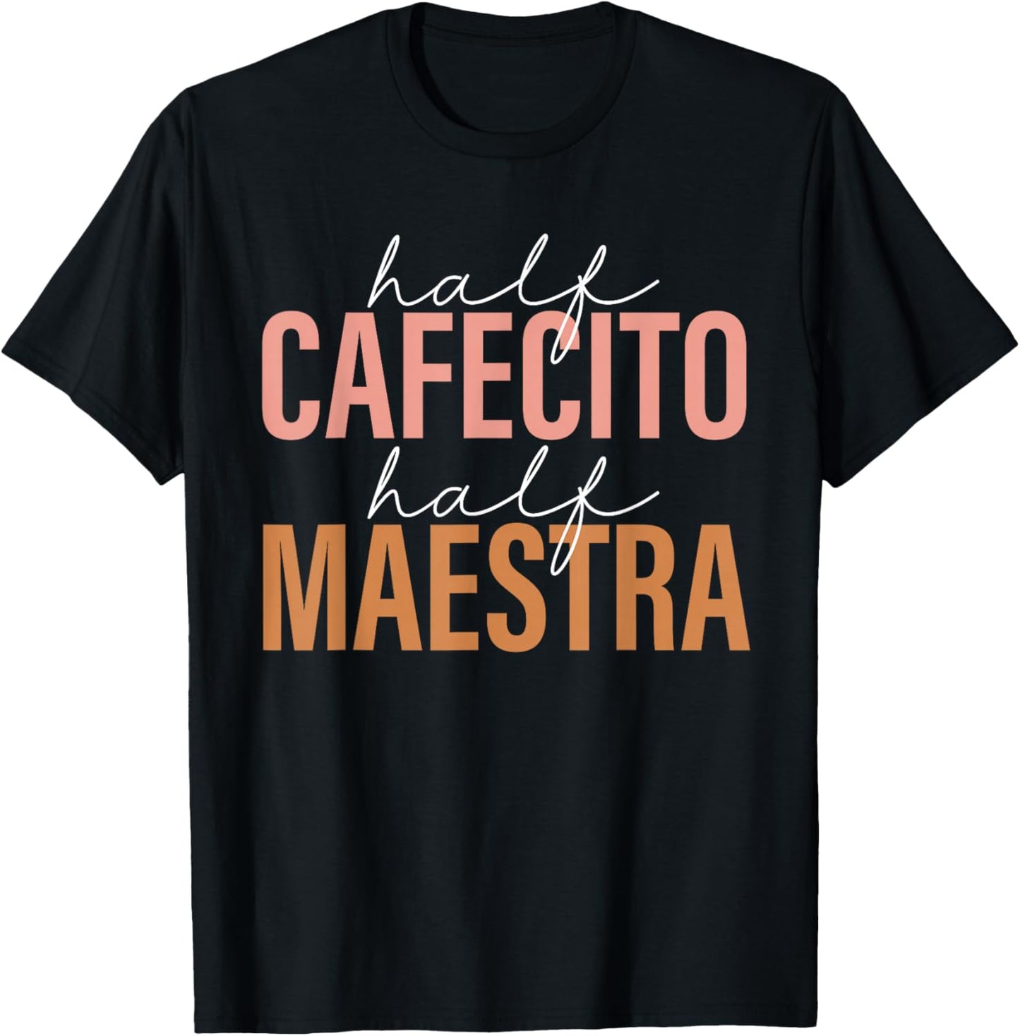 Maestra Spanish Teacher Hispanic Heritage Cafecito Y Chisme T-Shirt - T-Shirt | Black