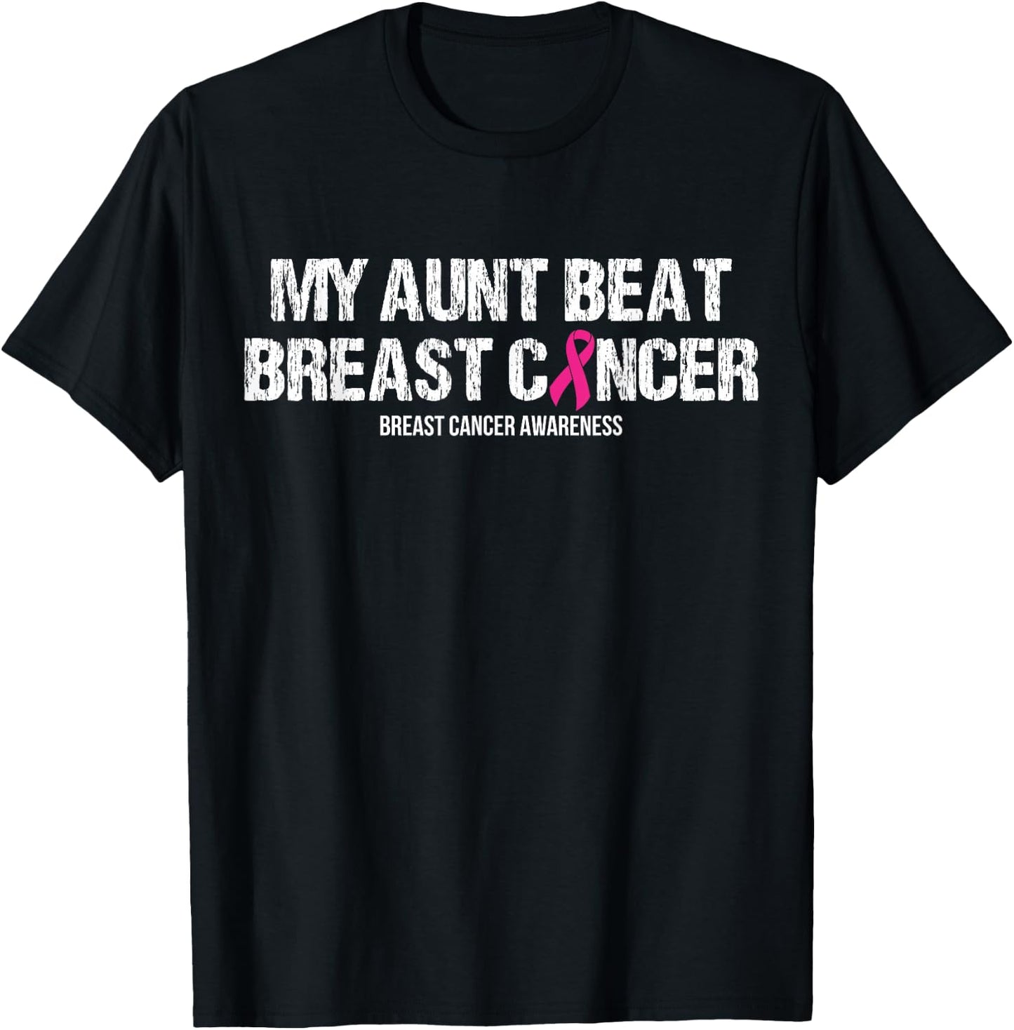 My Aunt Beat Breast Cancer Pink Ribbon Mom Mother Apparel T-Shirt - T-Shirt | Black