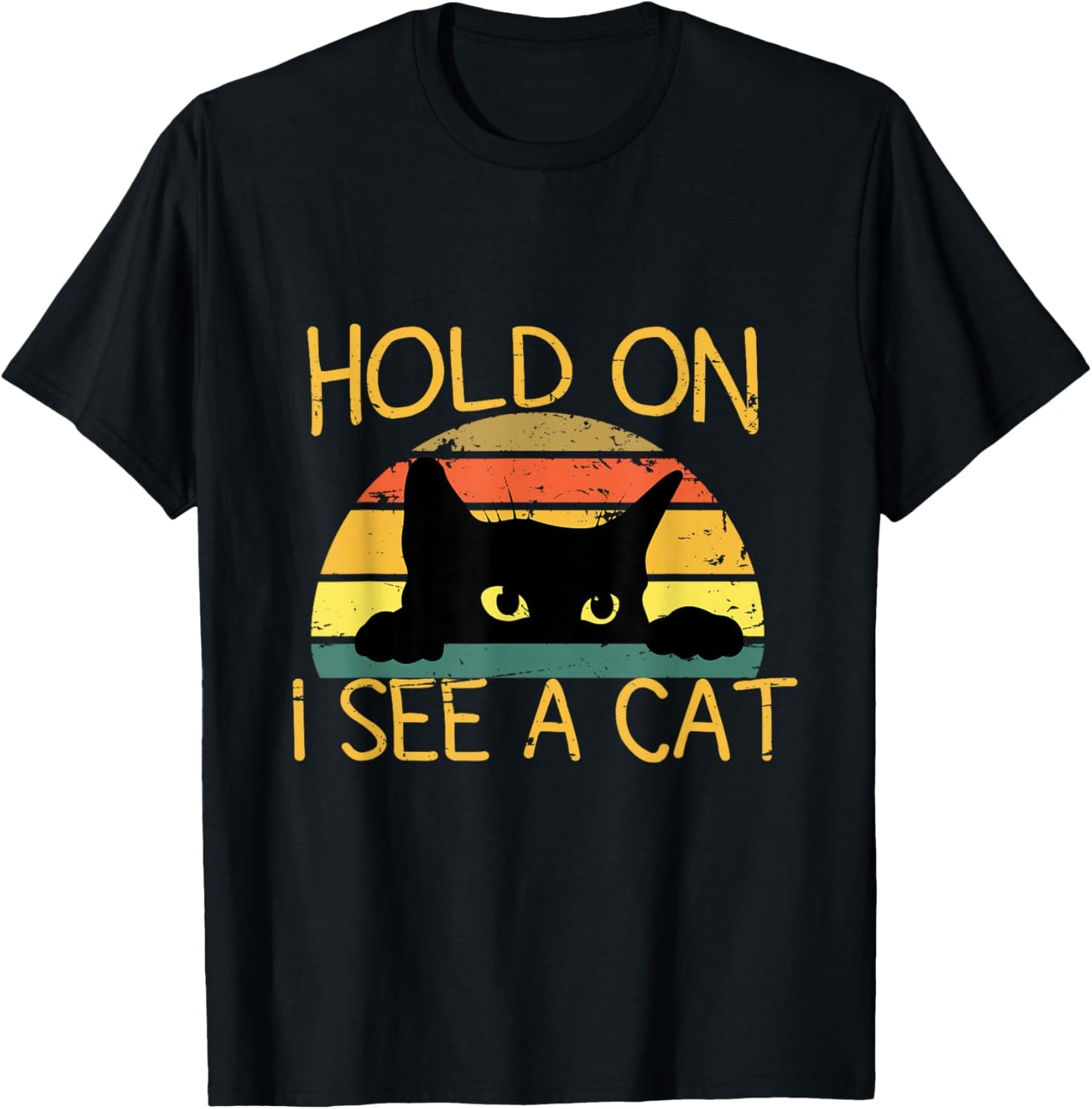 Hold On I See A Cat Kitten Vintage Cat Mom Funny Black Cat T-Shirt - T-Shirt | Black