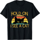 Hold On I See A Cat Kitten Vintage Cat Mom Funny Black Cat T-Shirt - T-Shirt | Black