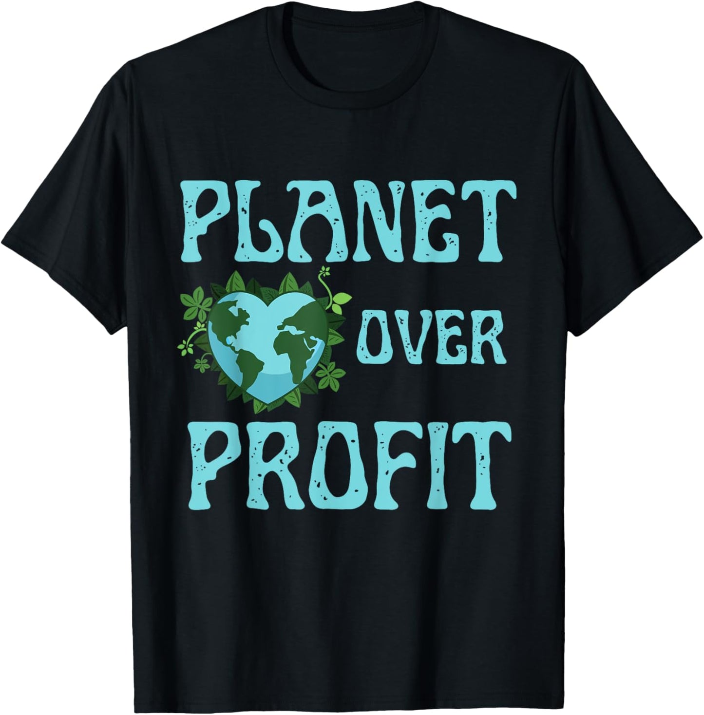Planet Over Profit Climate Change Earth Day Global Warming T-Shirt - T-Shirt | Black