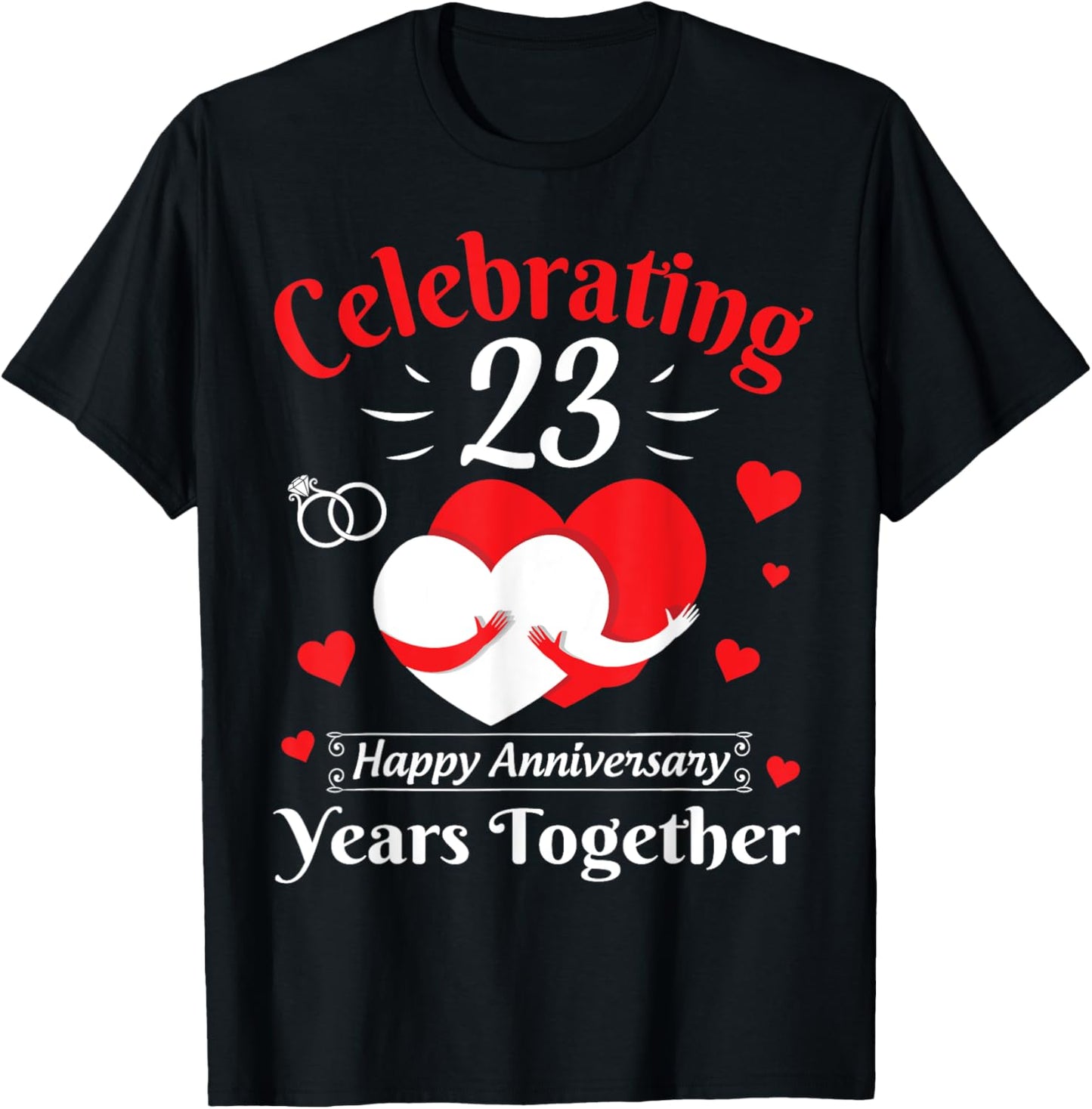 Hearts Hugging Celebrating 23 Years Together Anniversary T-Shirt - T-Shirt | Black