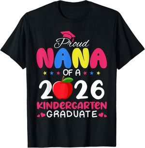 Proud Nana of 2026 Kindergarten Graduate Last Day School T-Shirt - T-Shirt | Black
