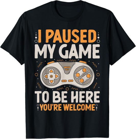 I Paused my Game to be Here Retro Gaming Humor Funny Gamer T-Shirt - T-Shirt | Black