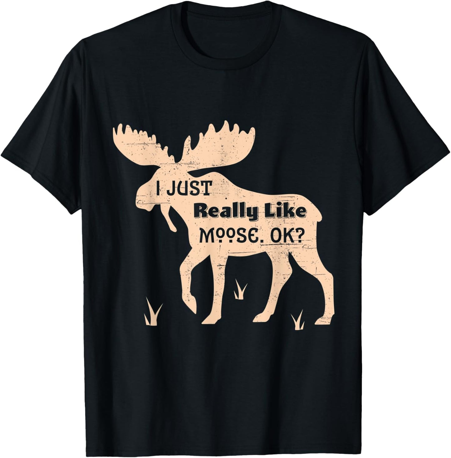 I Just Really Like Moose OK Bogg Silhouette T Shirt Gift T-Shirt - T-Shirt | Black